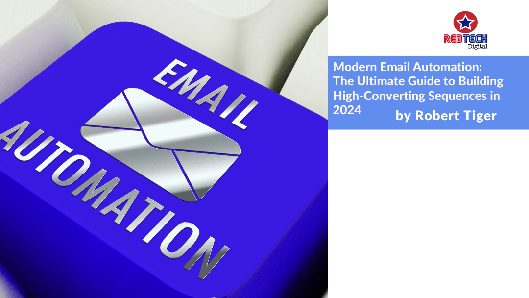 Modern Email Automation: The Ultimate Guide to Building High-Converting Sequences in 2024